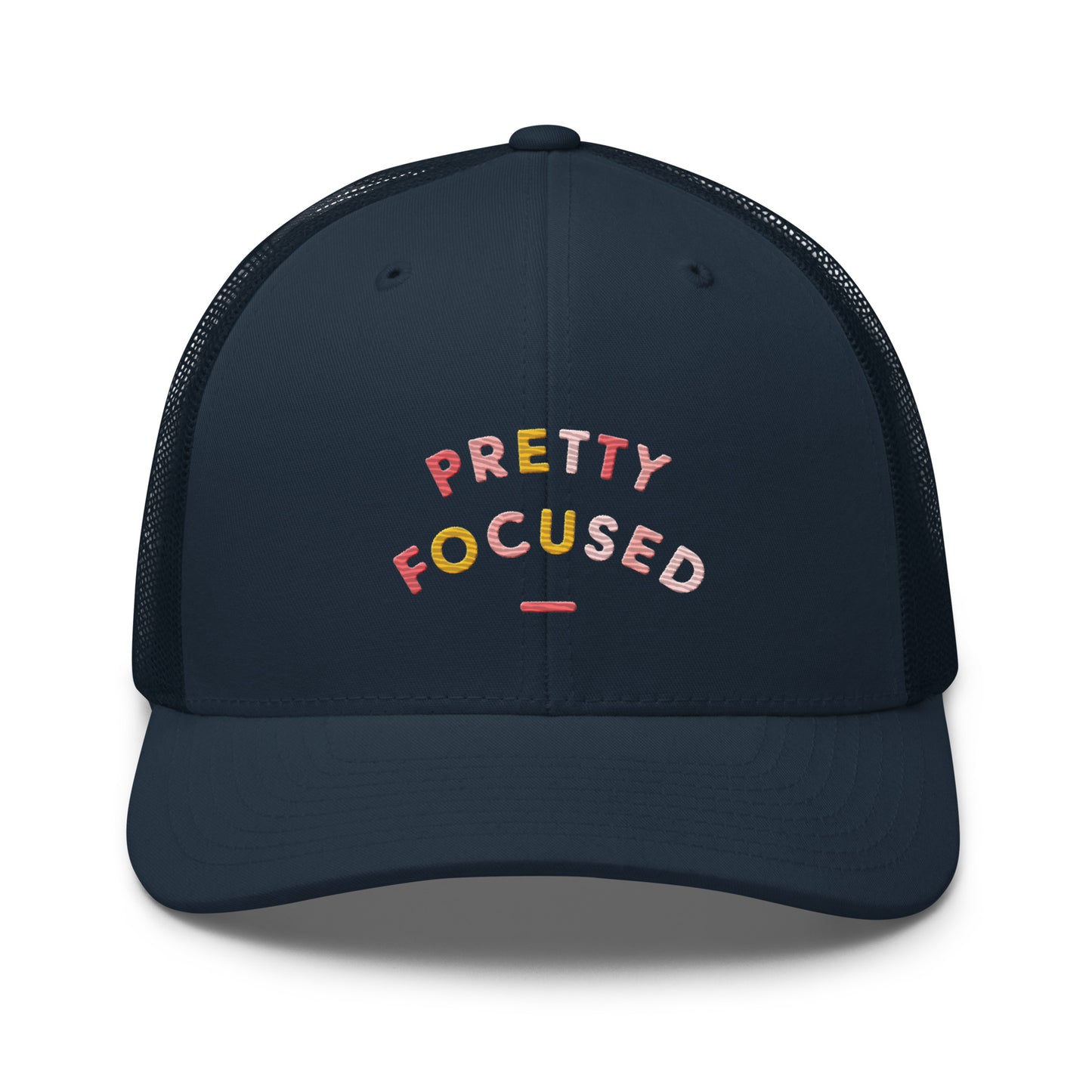 Pretty Focused Trucker Cap
