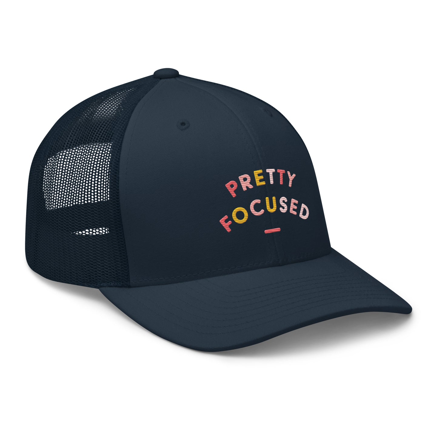 Pretty Focused Trucker Cap