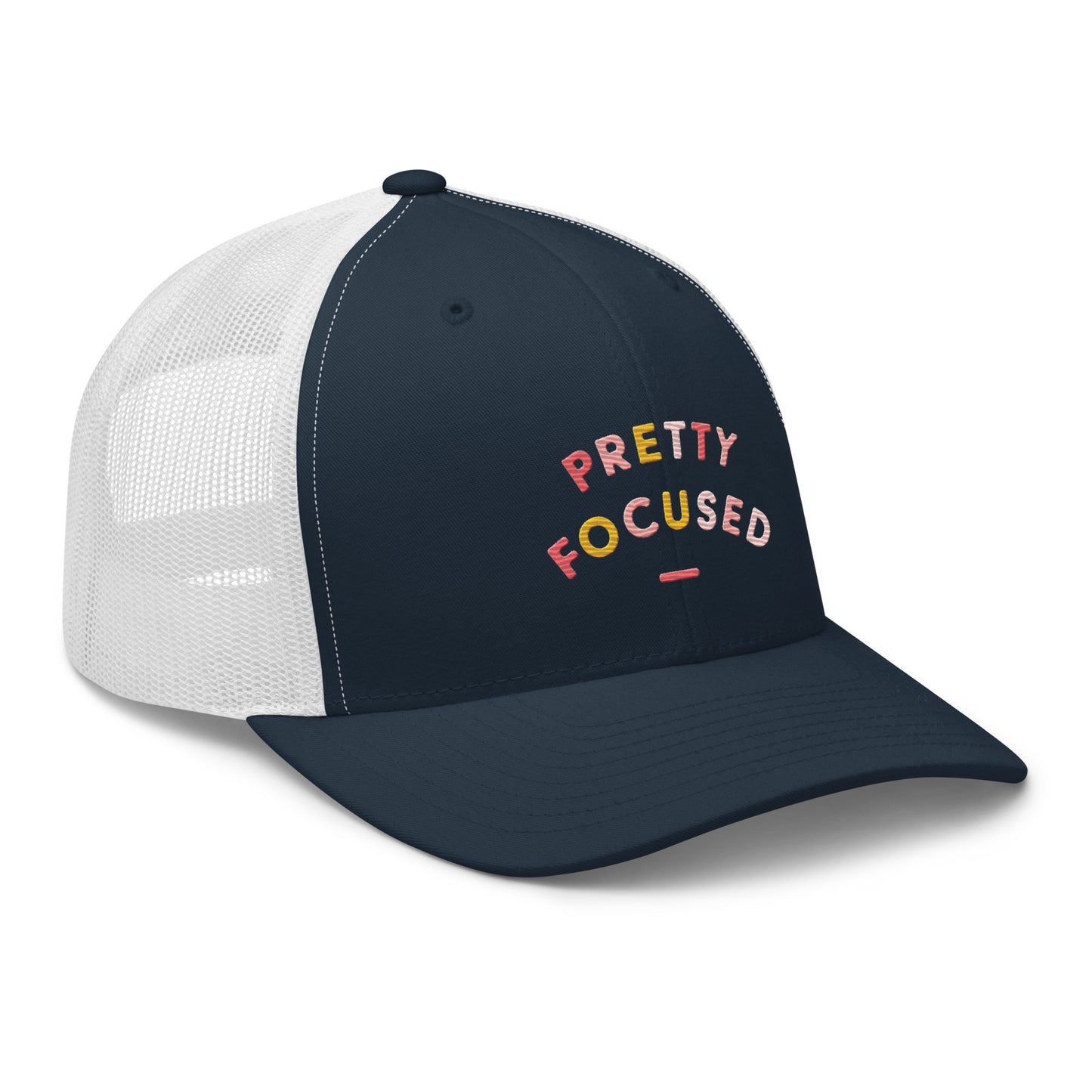 Pretty Focused Trucker Cap