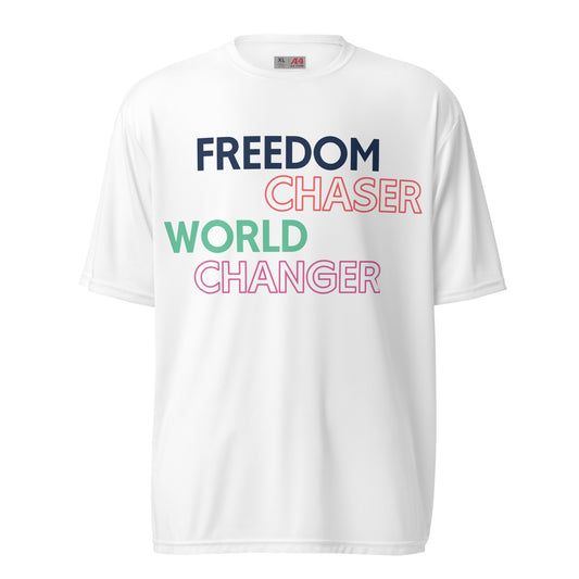 Freedom Chaser World Changer Performance T-Shirt
