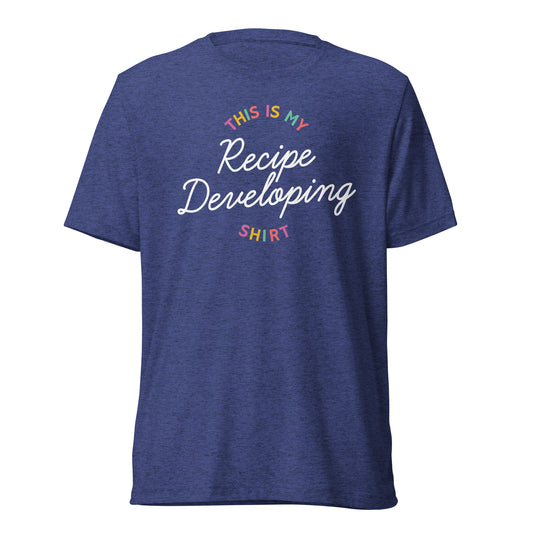 "This Is My Recipe Development Shirt" Short Sleeve T-Shirt